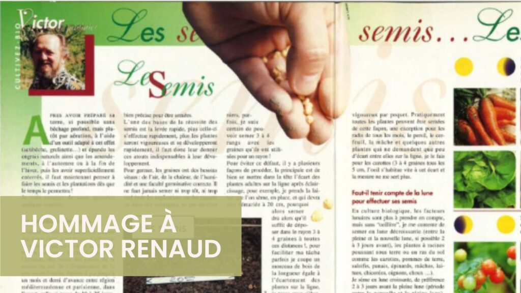 Hommage à Victor Renaud, une grande figure du monde du potager